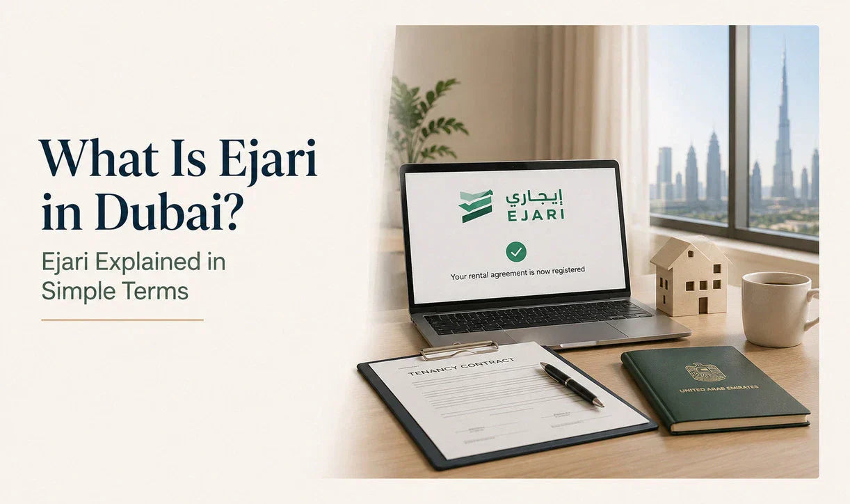 What Is Ejari in Dubai? Ejari Explained in Simple Terms (2026 Guide)
