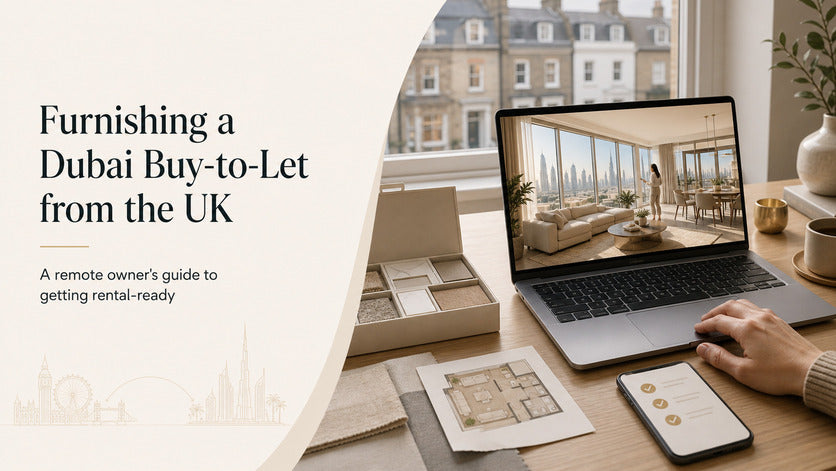 Furnishing a Dubai Buy-to-Let Without Leaving the UK